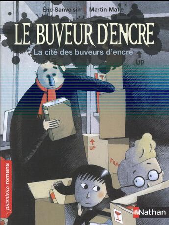 Couverture du livre « Le buveur d'encre : la cité des buveurs d'encre » de Eric Sanvoisin aux éditions Nathan