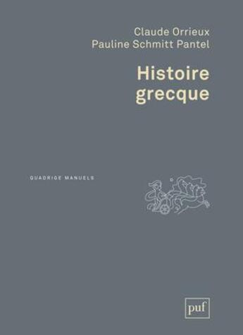 Couverture du livre « Histoire grecque (2e édition) » de Pauline Schmitt Pantel et Claude Orrieux aux éditions Puf