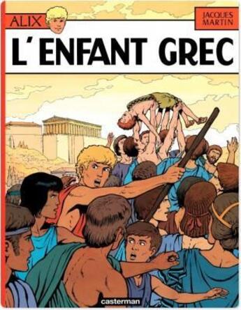 Couverture du livre « Alix t.15 ; l'enfant grec » de Jacques Martin aux éditions Casterman