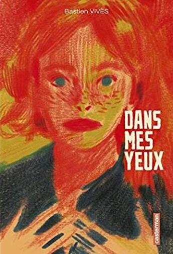 Couverture du livre « Dans mes yeux » de Vives aux éditions Casterman