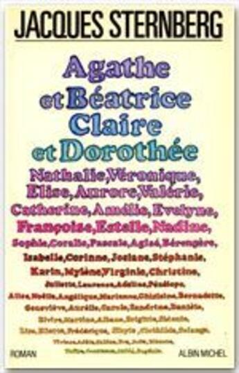 Couverture du livre « Agathe et Béatrice, Claire et Dorothée » de Jacques Sternberg aux éditions Albin Michel