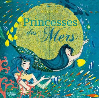 Couverture du livre « Princesses des mers » de Christine Palluy aux éditions Lito