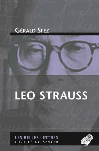 Couverture du livre « Léo Strauss » de Gerald Sfez aux éditions Belles Lettres