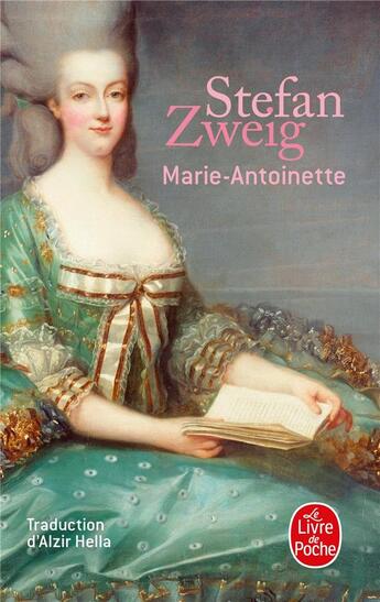 Couverture du livre « Marie-Antoinette » de Stefan Zweig aux éditions Le Livre De Poche
