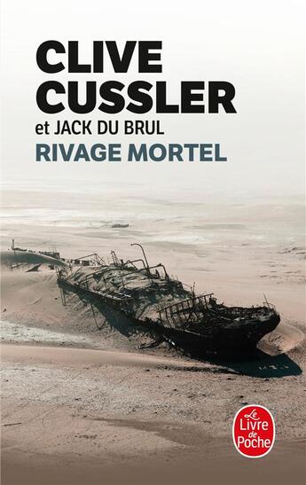 Couverture du livre « Rivage mortel » de Clive Cussler et Jack Du Brul aux éditions Le Livre De Poche