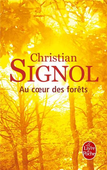 Couverture du livre « Au coeur des forêts » de Christian Signol aux éditions Le Livre De Poche