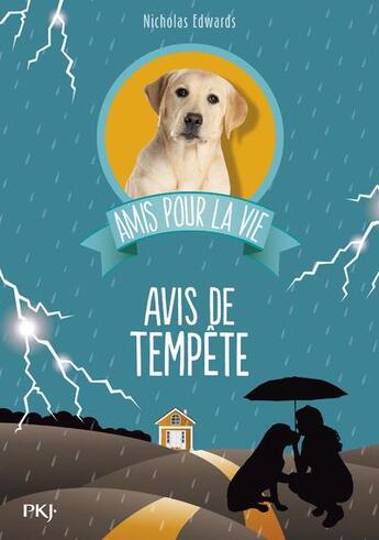 Couverture du livre « Amis pour la vie t.2 ; avis de tempête » de Nicholas Edwards aux éditions Pocket Jeunesse