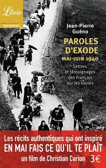 Couverture du livre « Paroles d'exode, mai-juin 1940 ; lettres et témoignages des Français sur les routes » de Jean-Pierre Gueno aux éditions J'ai Lu