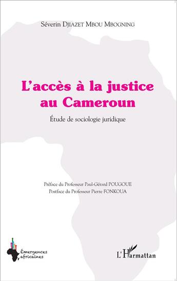 Couverture du livre « L'accès à la justice au Cameroun ; étude de sociologie juridique » de Djiazet Mbou Mbognin aux éditions L'harmattan