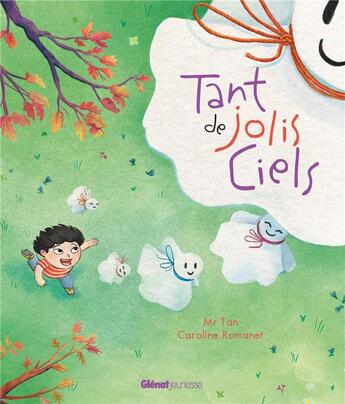 Couverture du livre « Tant de jolis ciels » de Mr Tan et Alice A. Morentorn aux éditions Glenat Jeunesse