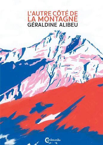 Couverture du livre « L'autre côté de la montagne » de Alibeu Geraldine aux éditions Cambourakis