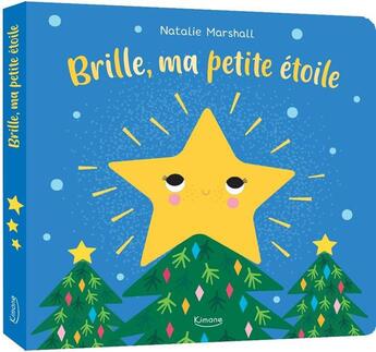 Couverture du livre « Brille, ma petite étoile » de Natalie Marshall et Nicola Edwards aux éditions Kimane