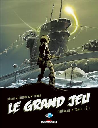 Couverture du livre « Le grand jeu : Intégrale t.1 à t.3 » de Jean-Pierre Pecau et Leo Pilipovic et Thorn aux éditions Delcourt