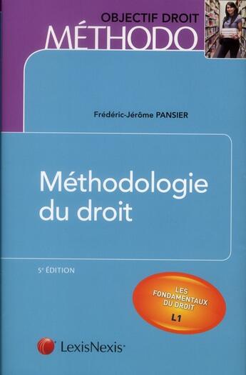 Couverture du livre « Méthodologie du droit (5e édition) » de Frederic-Jerome Pansier aux éditions Lexisnexis