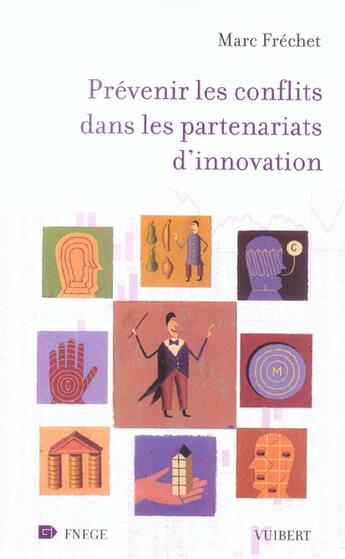 Couverture du livre « Prevenir Les Conflits Dans Les Partenariats D'Innovation » de Marc Frechet aux éditions Vuibert