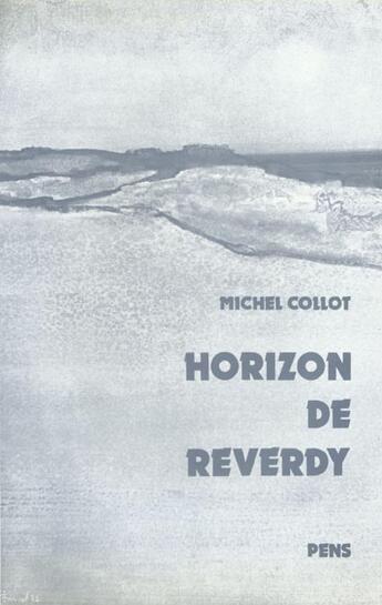 Couverture du livre « Horizon de Reverdy » de Michel Collot aux éditions Rue D'ulm