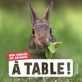 Couverture du livre « À table ! » de Juliette Einhorn aux éditions La Martiniere Jeunesse