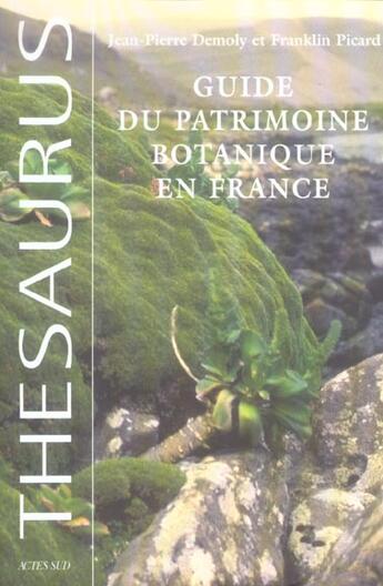 Couverture du livre « Guide du patrimoine botanique en france » de Jean-Pierre Demoly aux éditions Actes Sud