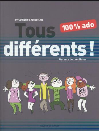 Couverture du livre « Tous differents ! 100 % ado » de Lotthe-Glaser aux éditions Bayard Jeunesse