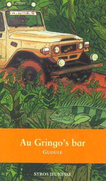 Couverture du livre « Au Gringo'S Bar » de Gudule aux éditions Syros