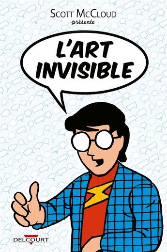 Couverture du livre « L'art invisible » de Scott Mccloud aux éditions Delcourt