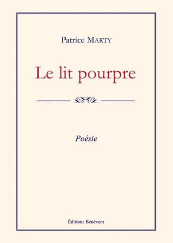 Couverture du livre « Le lit pourpre » de Patrice Marty aux éditions Benevent