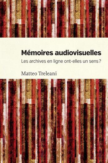 Couverture du livre « Mémoires audiovisuelles » de Treleani Mateo aux éditions Les Presses De L'universite De Montreal