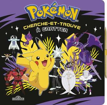 Couverture du livre « Pokemon - cherche-et-trouve a gratter - pikachu et les ultra-chimeres » de The Pokemon Company aux éditions Les Livres Du Dragon D'or