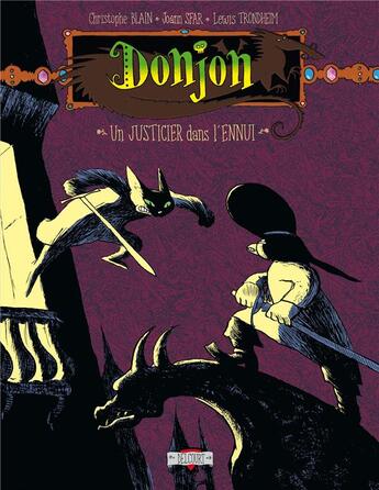 Couverture du livre « Donjon Potron-Minet t.2 : -98, un justicier dans l'ennui » de Joann Sfar et Christophe Blain et Lewis Trondheim aux éditions Delcourt