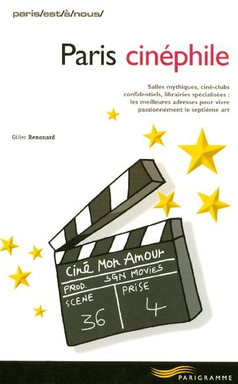 Couverture du livre « Paris Cinephile 2006 » de Gilles Renouard aux éditions Parigramme