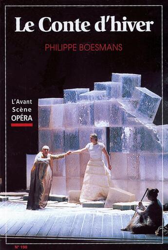 Couverture du livre « L'avant-scène opéra n.198 ; le conte d'hiver » de Philippe Boesmans aux éditions L'avant-scene Opera