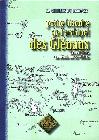 Couverture du livre « Petite histoire de l'archipel des Glénans, des origines au début du XXe siècle » de Villiers Du Terrage aux éditions Editions Des Regionalismes