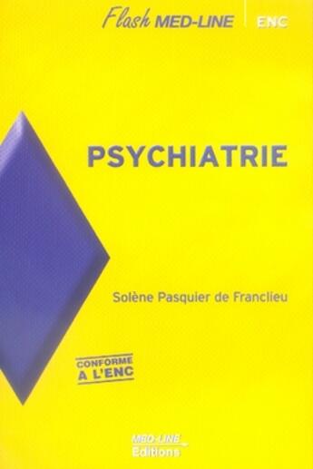 Couverture du livre « Psychiatrie » de Pasquier De Franclie aux éditions Med-line