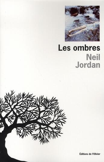 Couverture du livre « Les ombres » de Neil Jordan aux éditions Editions De L'olivier