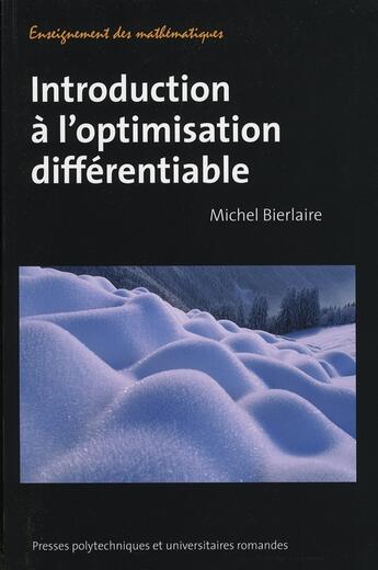 Couverture du livre « Introduction à l'optimisation différentiable » de Bierlaire M aux éditions Ppur