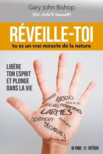 Couverture du livre « Réveille-toi ; tu es un vrai miracle de la nature » de Gary John Bishop aux éditions Un Monde Different