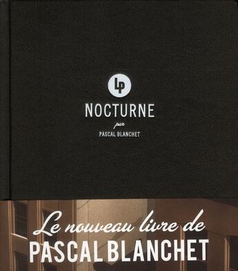 Couverture du livre « Nocturne » de Pascal Blanchet aux éditions La Pasteque