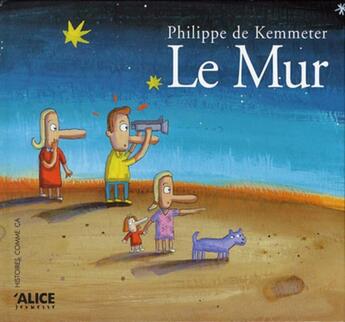 Couverture du livre « Le Mur » de Philippe De Kemmeter aux éditions Alice