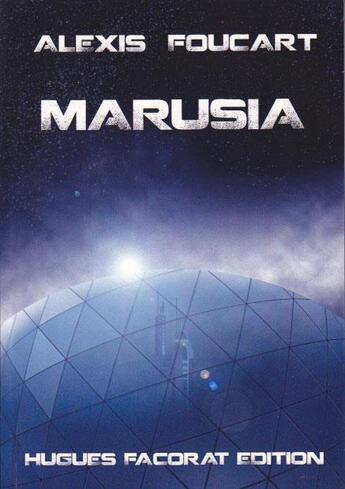 Couverture du livre « Marusia » de Alexis Foucart aux éditions Hugues Facorat