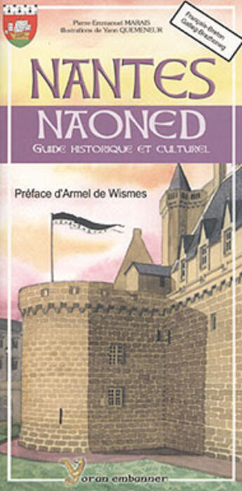 Couverture du livre « Nantes, guide historique et culturel » de Pierre-Emmanuel Marais aux éditions Yoran Embanner