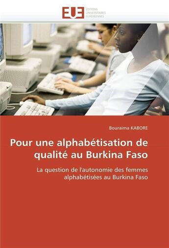 Couverture du livre « Pour une alphabetisation de qualite au burkina faso » de Kabore-B aux éditions Editions Universitaires Europeennes