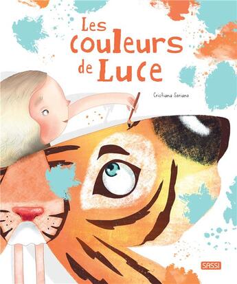 Couverture du livre « Les couleurs de Luce » de Cristiana Soriano aux éditions Sassi