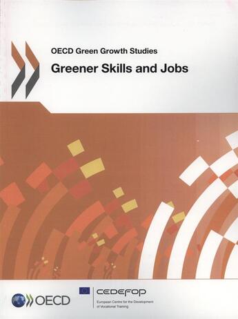 Couverture du livre « Greener skills and jobs ; OCDE green growth studies » de Ocde aux éditions Ocde