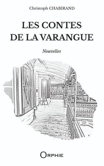 Couverture du livre « Les contes de la varangue » de Christoph Chabirand aux éditions Orphie