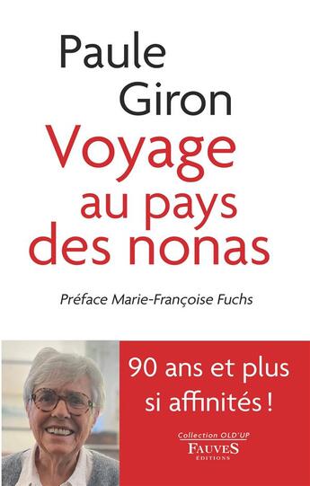 Couverture du livre « Voyage au pays des nonas » de Giron Paule aux éditions Fauves
