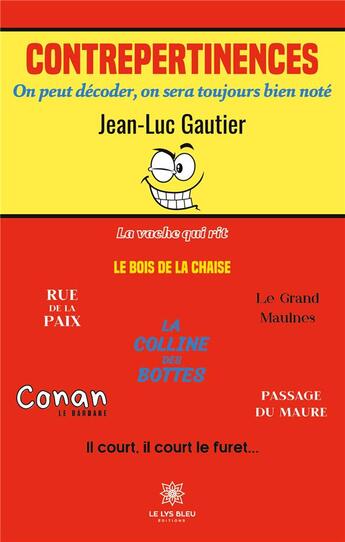 Couverture du livre « Contrepertinences : On peut dÃ©coder, on sera toujours bien notÃ© » de Jean-Luc Gautier aux éditions Le Lys Bleu