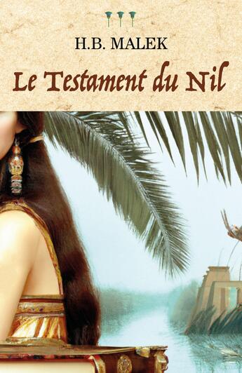 Couverture du livre « Le Testament du Nil » de H.B. Malek aux éditions Librinova