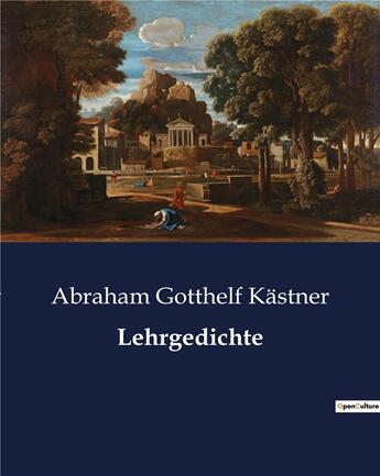 Couverture du livre « Lehrgedichte » de Kastner A G. aux éditions Culturea