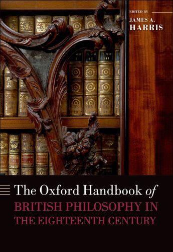 Couverture du livre « The Oxford Handbook of British Philosophy in the Eighteenth Century » de James A Harris aux éditions Oup Oxford