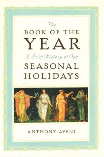 Couverture du livre « The Book of the Year: A Brief History of Our Holidays » de Aveni Anthony F aux éditions Oxford University Press Usa